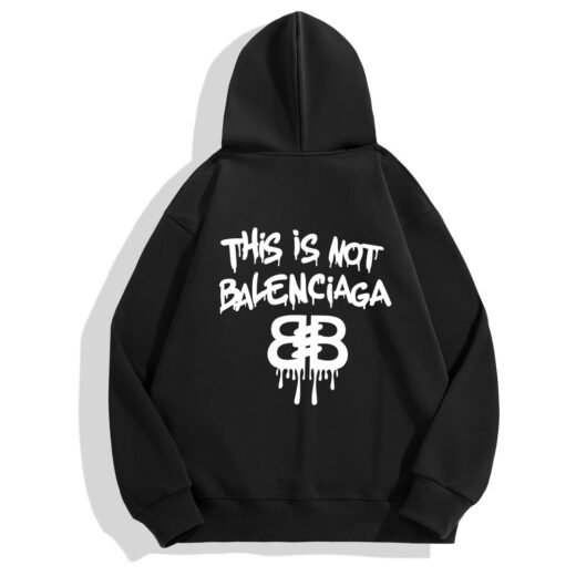 Balenciaga Sweat à capuche "This Is Not Balenciaga"
